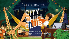 『CITY CHILL CLUB』7月のミュージックセレクターが決定！